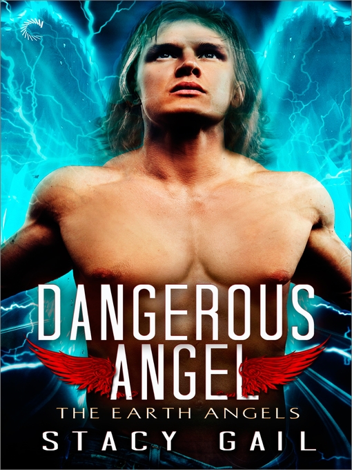 Title details for Dangerous Angel by Stacy Gail - Available